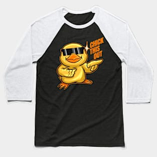 Chick This Out Chick With Sun Glasses On Easter Baseball T-Shirt